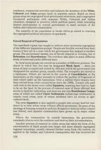 Forced Removal of Population the Apartheid Regime Has Sought to Enforce Strict Territorial Segregation of the Different ‘Population Groups’