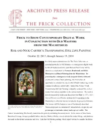Frick to Show Contemporary Digital Work in Conjunction with Old Masters from the Mauritshuis Rob and Nick Carter's Transformin