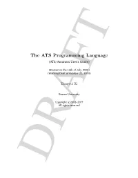 Manual Documents ATS/Anairiats Version X.X.X, Which Is the Current Released Implementa- Tion of the Programming Language ATS