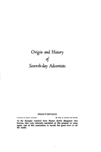 Origin and History of Seventh-Day Adventists, Vol. 1