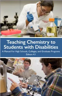Teaching Chemistry to Students with Disabilities a Manual for High Schools, Colleges, and Graduate Programs Edition 4.1
