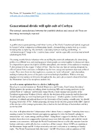 Generational Divide Will Split Cult of Corbyn the Internal Contradictions Between the Youthful Idealists and Cynical Old Trots Are Becoming Increasingly Exposed
