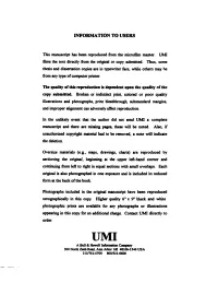 INFORMATION to USERS the Quality of This Reproduction Is