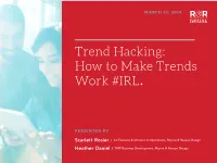 Trend Hacking: How to Make Trends Work #IRL