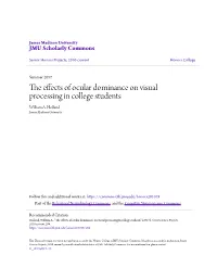 The Effects of Ocular Dominance on Visual Processing in College Students William A