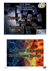 Dwarf Galaxies 1 Planck “Merger Tree” Hierarchical Structure Formation