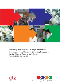Follow-Up Activities on the Improvement and Documentation of Business Licensing Procedures in the Cities of Bacolod and Ormoc Version for DTI SME Week | July 2006