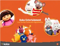 Toopy and Binoo, Strawberry Shortcake, Franklin and the Doodlebops