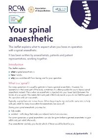 Your Spinal Anaesthetic This Leaflet Explains What to Expect When You Have an Operation with a Spinal Anaesthetic