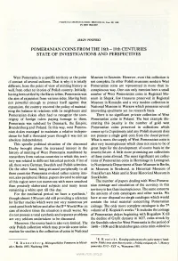 POMERANIAN COINS from the 16Th- 18Th CENTURIES STATE of INVESTIGATIONS and PERSPECTIVES