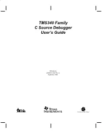 "TMS340 Family C Source Debugger User's Guide"