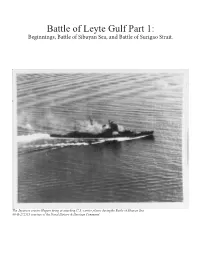 Battle of Leyte Gulf Part 1: Beginnings, Battle of Sibuyan Sea, and Battle of Surigao Strait