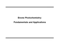 Enone Photochemistry: Fundamentals and Applications