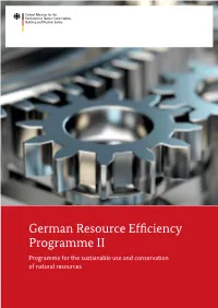 German Resource Efficiency Programme II Programme for the Sustainable Use and Conservation of Natural Resources Imprint