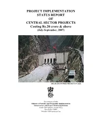 PROJECT IMPLEMENTATION STATUS REPORT of CENTRAL SECTOR PROJECTS Costing Rs.20 Crore & Above (July-September, 2007)