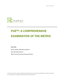 Pue™: a Comprehensive Examination of the Metric