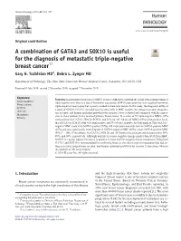 A Combination of GATA3 and SOX10 Is Useful for the Diagnosis of Metastatic Triple-Negative Breast Cancer☆ Gary H