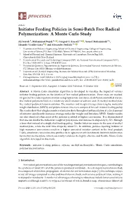 Initiator Feeding Policies in Semi-Batch Free Radical Polymerization: a Monte Carlo Study