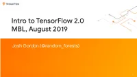 Intro to Tensorflow 2.0 MBL, August 2019