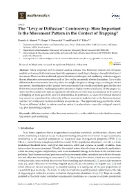 The “Lévy Or Diffusion” Controversy: How Important Is the Movement Pattern in the Context of Trapping?
