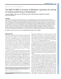 The MED12-MED13 Module of Mediator Regulates the Timing of Embryo Patterning in Arabidopsis C