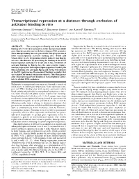 Transcriptional Repression at a Distance Through Exclusion of Activator Binding in Vivo