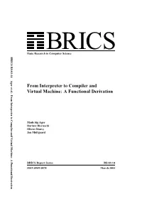 From Interpreter to Compiler and Virtual Machine: a Functional Derivation Basic Research in Computer Science