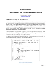 Code Coverage: Free Software and Virtualization to the Rescue