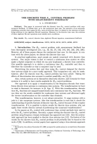 THE DISCRETE TIME H CONTROL PROBLEM with MEASUREMENT FEEDBACK* A. A. Stoorvogelt Abstract