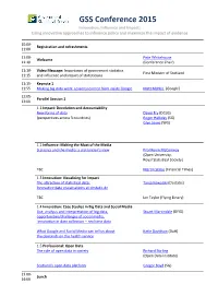 GSS Conference 2015 Innovation, Influence and Impact: Using Innovative Approaches to Influence Policy and Maximize the Impact of Evidence