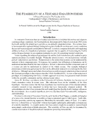 THE FEASIBILITY of a TESTABLE GAIA HYPOTHESIS a Project Presented to the Faculty of the Undergraduate College of Mathematics and Sciences James Madison University