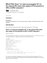 MPLS FAQ: Does "No Mpls Ip Propagate-Ttl" on the Ingress PE Router Also Apply to Ipv6 Packets in 6PE Or 6VPE Networks?