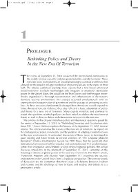 PROLOGUE Rethinking Policy and Theory in the New Era of Terrorism