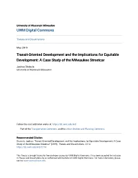 Transit-Oriented Development and the Implications for Equitable Development: a Case Study of the Milwaukee Streetcar