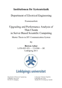 Upgrading and Performance Analysis of Thin Clients in Server Based Scientific Computing
