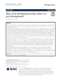Why Call It Developmental Bias When It Is Just Development? Isaac Salazar-Ciudad1,2,3