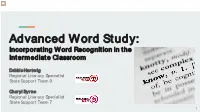 Advanced Word Study: Incorporating Word Recognition in the Intermediate Classroom