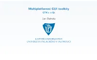 Multiplatformní GUI Toolkity GTK+ a Qt