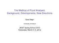 The Method of Proof Analysis: Background, Developments, New Directions