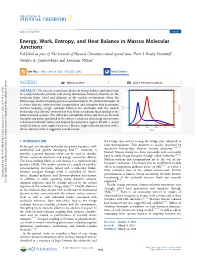 Energy, Work, Entropy, and Heat Balance in Marcus Molecular Junctions Published As Part of the Journal of Physical Chemistry Virtual Special Issue “Peter J