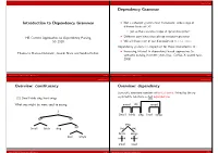 Introduction to Dependency Grammar Dependency Grammar Overview