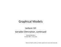 Lecture 10: Variable Eliminaton, Contnued
