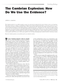 The Cambrian Explosion: How Do We Use the Evidence?