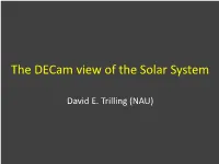 The Decam View of the Solar System