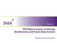 PCI Express Impact on Storage Architectures and Future Data Centers