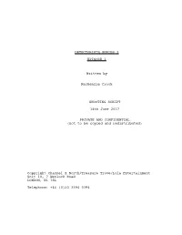 DETECTORISTS SERIES 3 EPISODE 1 Written by Mackenzie Crook SHOOTING SCRIPT 14Th June 2017 PRIVATE and CONFIDENTIAL (Not to Be Co