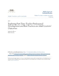 Exploring Part-Time Teacher Professional Development and Best Practices on Adult Learners' Outcomes Sandra Kay Brown Walden University
