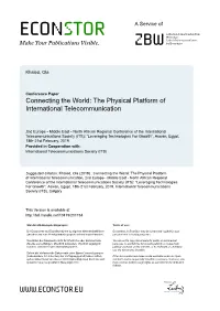 The Physical Platform of International Telecommunication