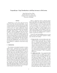 Trapperkeeper: Using Virtualization to Add Type-Awareness to File Systems