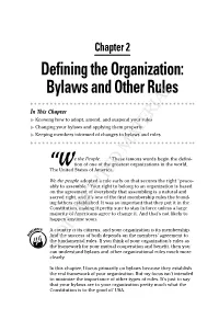 Defining the Organization: Bylaws and Other Rules